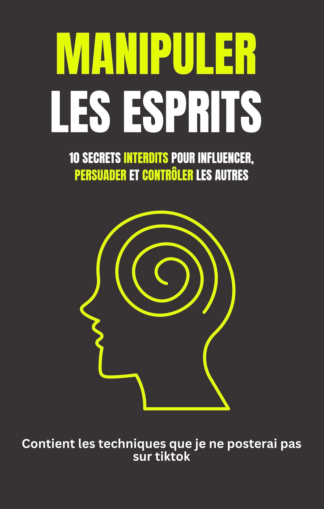 Manipuler les esprits