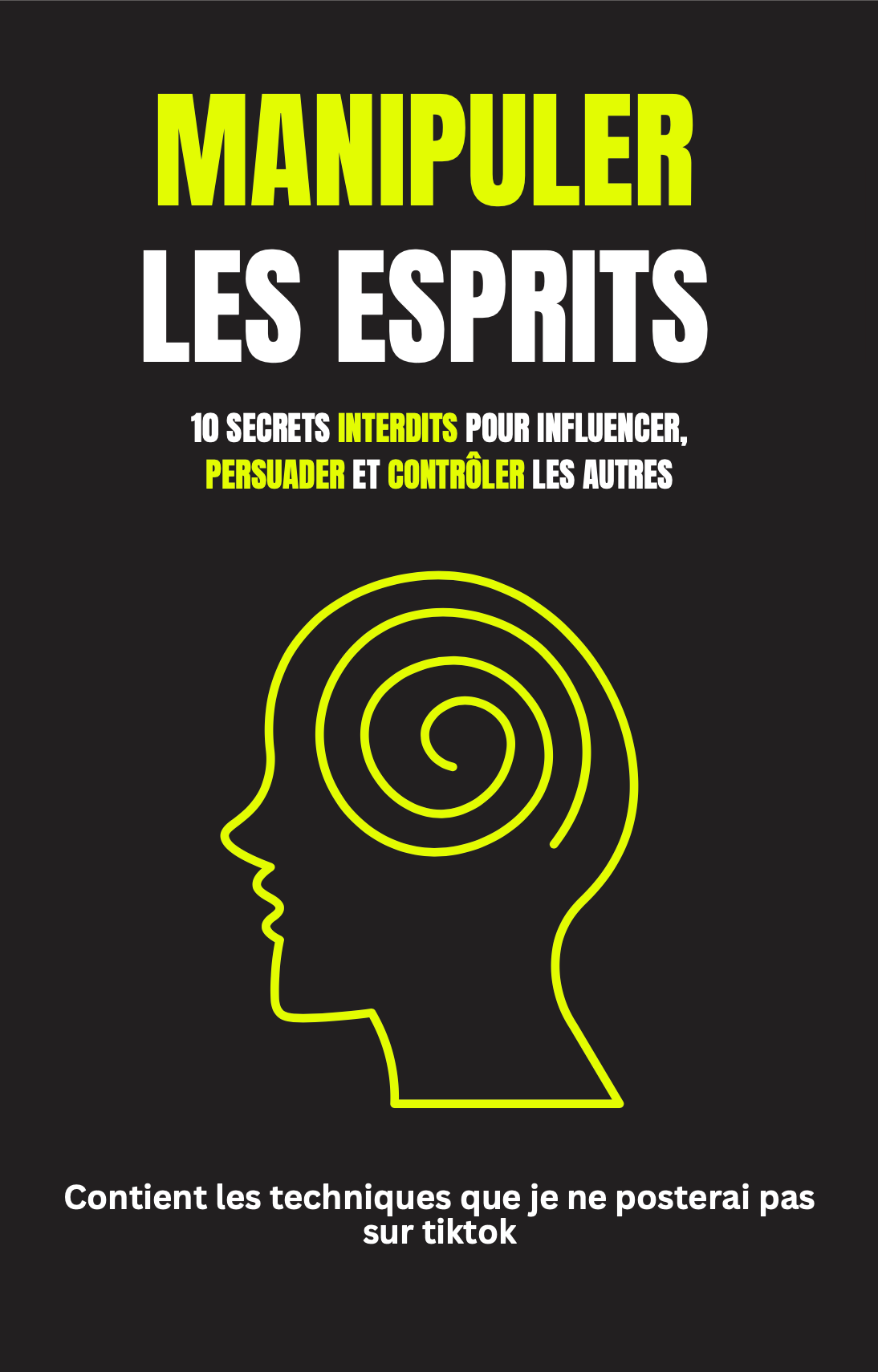 Manipuler les esprits